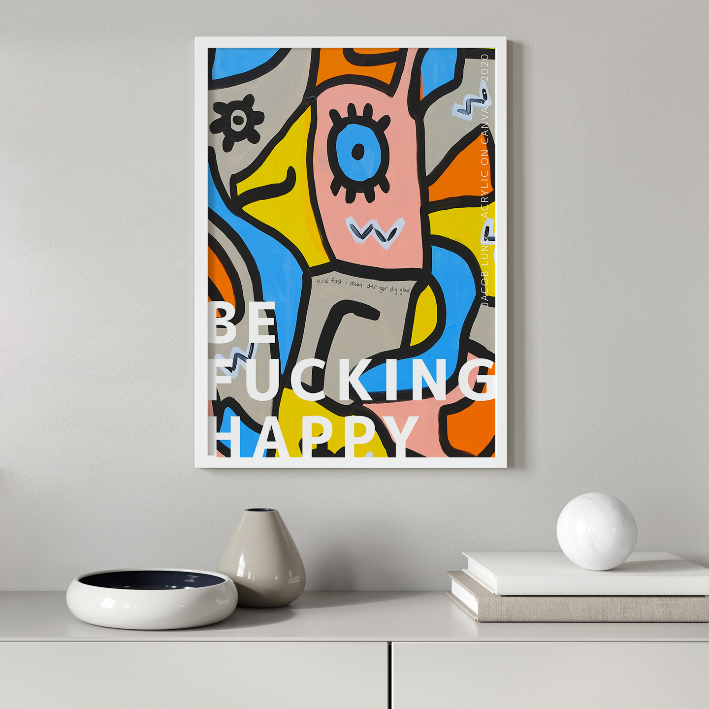 Be F_ Happy av Jacob Lund Art